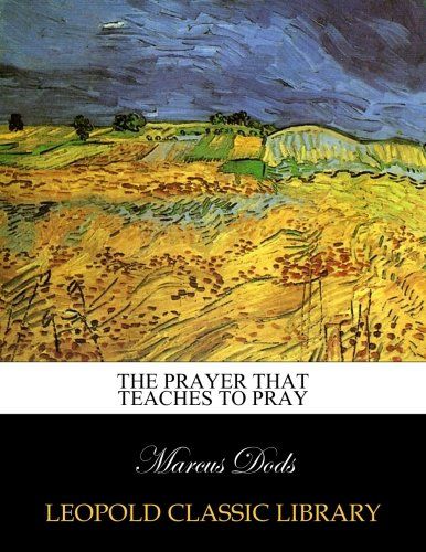 The prayer that teaches to pray