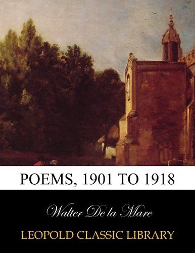 Poems, 1901 to 1918