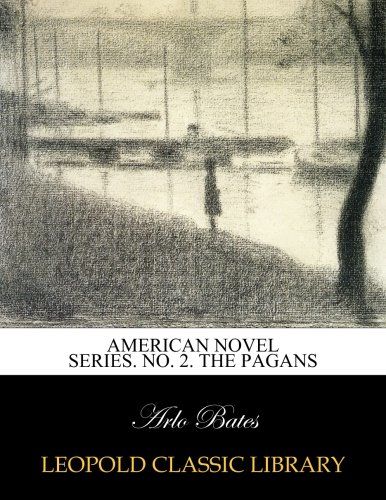 American novel series. No. 2. The pagans