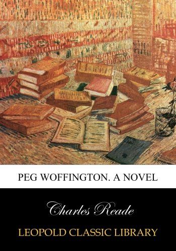Peg Woffington. A novel