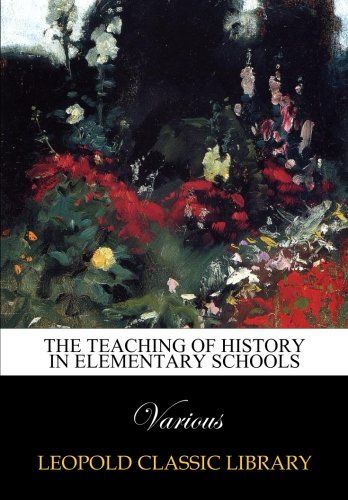 The teaching of history in elementary schools