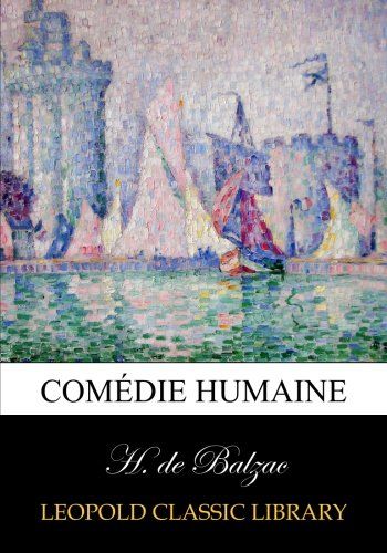 Comédie humaine (French Edition)