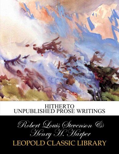 Hitherto unpublished prose writings