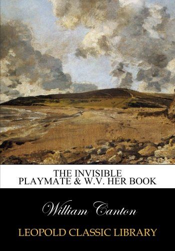 The invisible playmate & W.V. her book