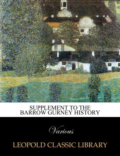 Supplement to the Barrow Gurney history