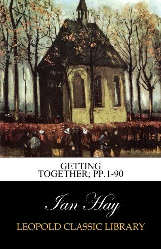 Getting Together; pp.1-90