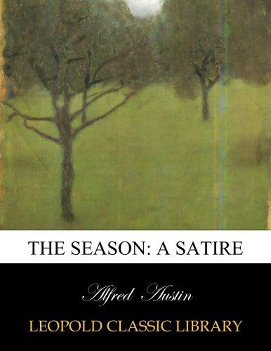 The Season: A Satire