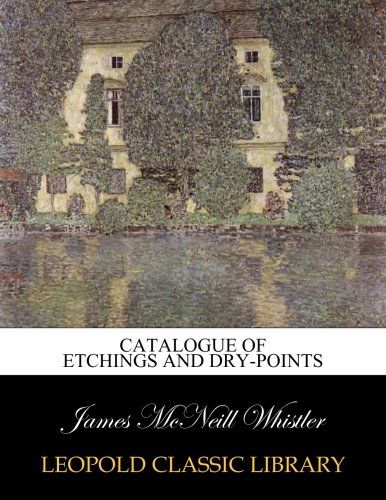 Catalogue of Etchings and Dry-points