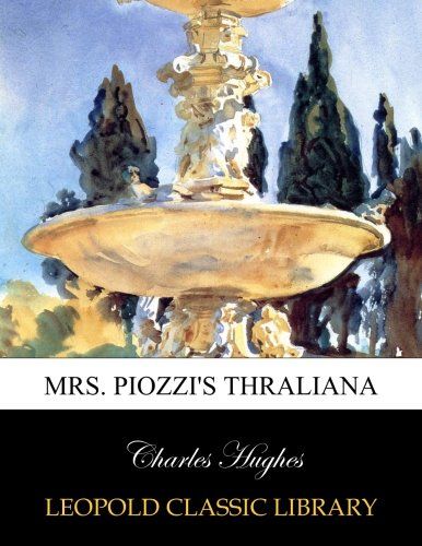 Mrs. Piozzi's Thraliana