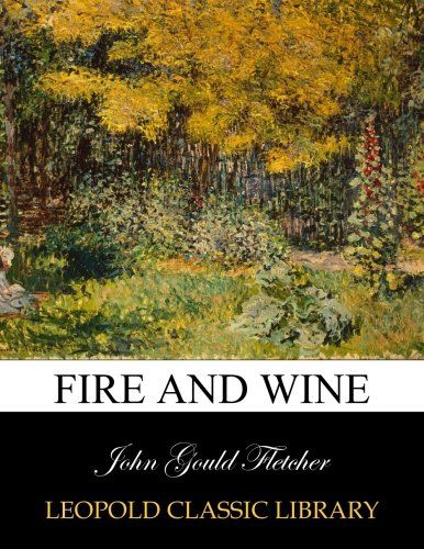 Fire and wine