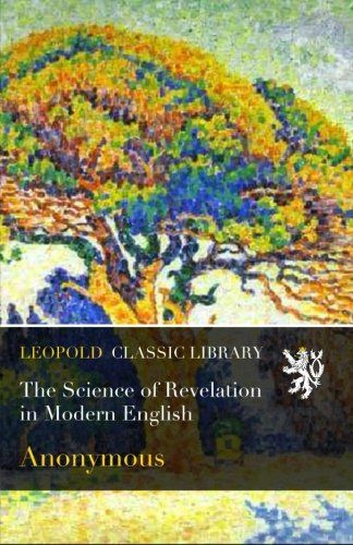 The Science of Revelation in Modern English
