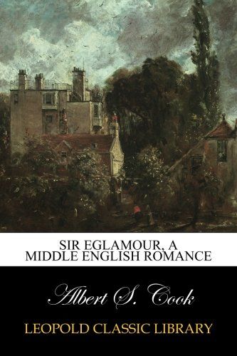 Sir Eglamour, a Middle English romance