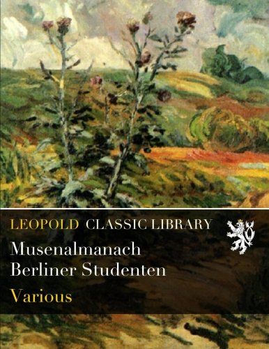 Musenalmanach Berliner Studenten (German Edition)