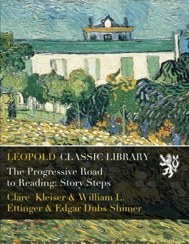 The Progressive Road to Reading: Story Steps