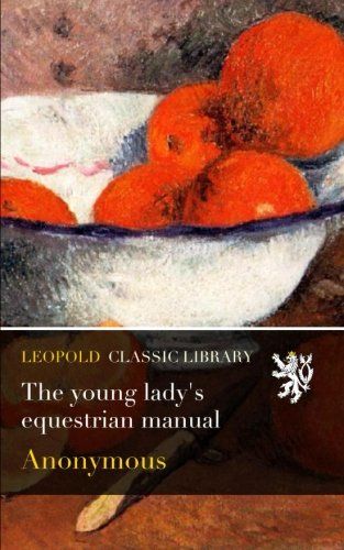The young lady's equestrian manual