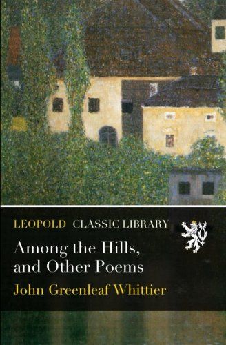 Among the Hills, and Other Poems
