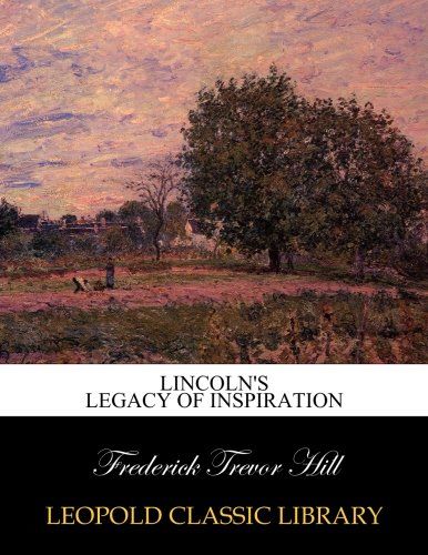 Lincoln's legacy of inspiration