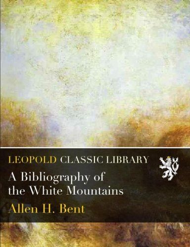 A Bibliography of the White Mountains