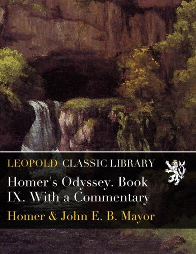 Homer's Odyssey. Book IX. With a Commentary