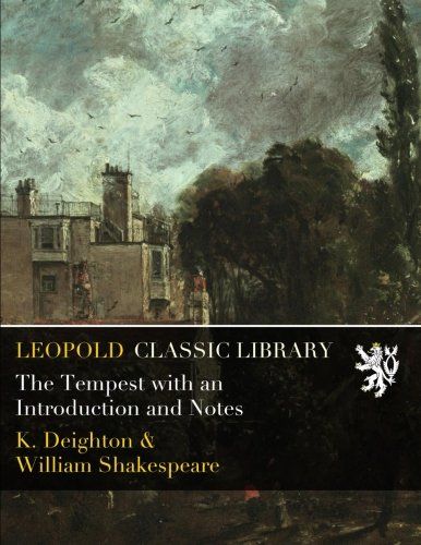 The Tempest with an Introduction and Notes