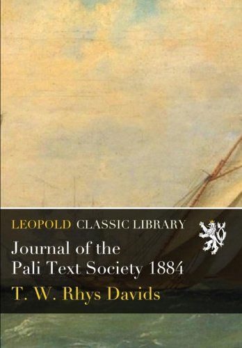 Journal of the Pali Text Society 1884