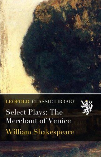 Select Plays: The Merchant of Venice