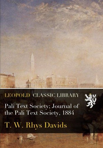 Pali Text Society; Journal of the Pali Text Society, 1884