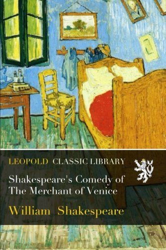 Shakespeare's Comedy of The Merchant of Venice