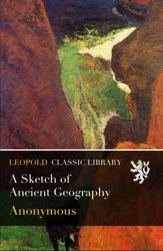 A Sketch of Ancient Geography