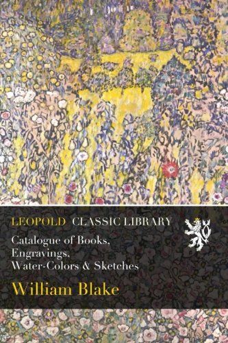 Catalogue of Books, Engravings, Water-Colors & Sketches