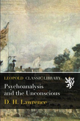 Psychoanalysis and the Unconscious