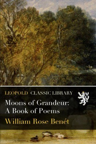 Moons of Grandeur: A Book of Poems