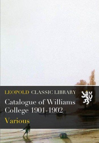 Catalogue of Williams College 1901-1902