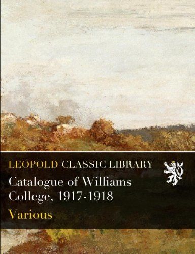 Catalogue of Williams College, 1917-1918