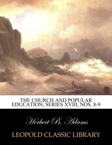 The church and popular education; Series XVIII, Nos. 8-9