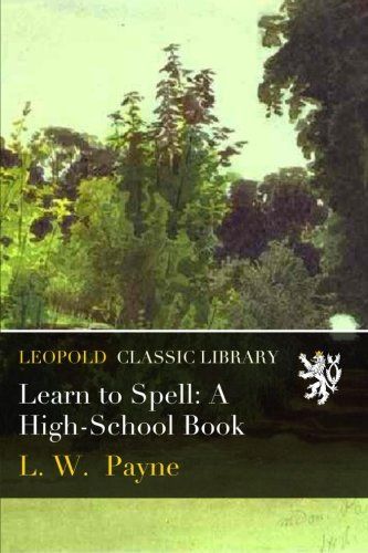 Learn to Spell: A High-School Book