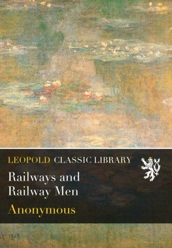 Railways and Railway Men