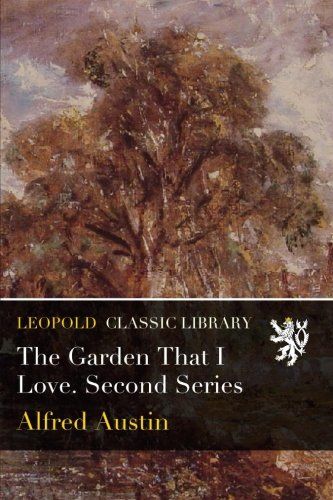 The Garden That I Love. Second Series
