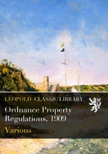 Ordnance Property Regulations, 1909