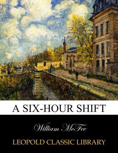 A six-hour shift
