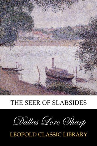 The Seer of Slabsides
