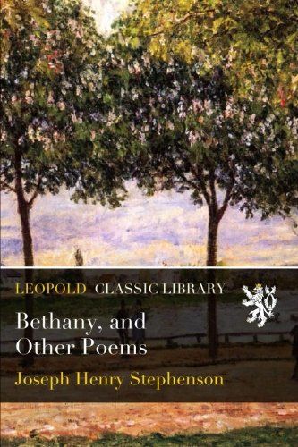 Bethany, and Other Poems