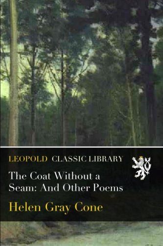 The Coat Without a Seam: And Other Poems