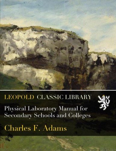 Physical Laboratory Manual for Secondary Schools and Colleges