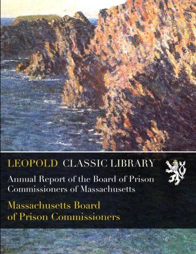 Public Document  41, Third Annual Report of the Board of Prison Commissioners of Massachusetts