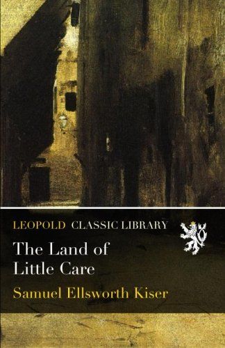 The Land of Little Care