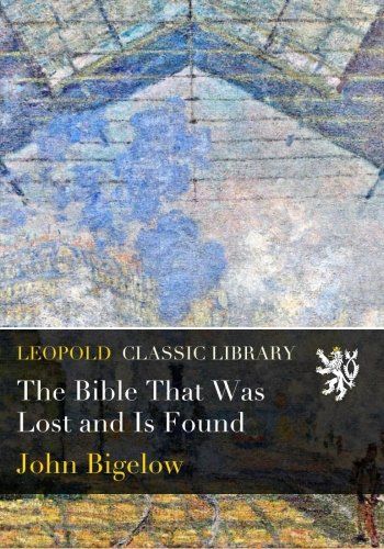 The Bible That Was Lost and Is Found