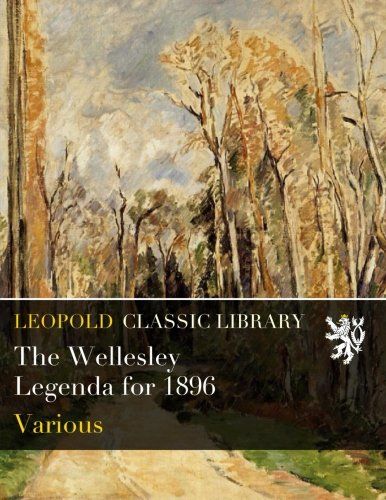 The Wellesley Legenda for 1896