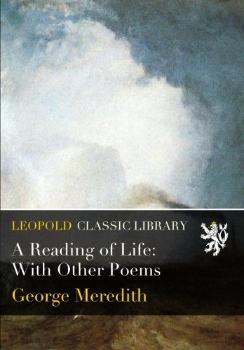 A Reading of Life: With Other Poems