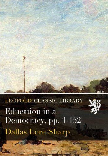 Education in a Democracy, pp. 1-152